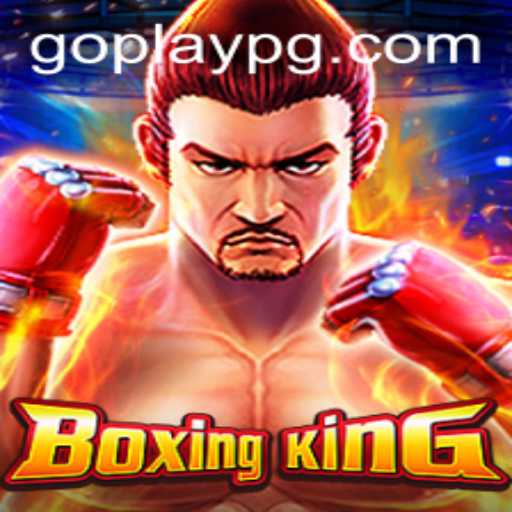 BoxingKing: The Ultimate Gaming Experience with GOPLAY