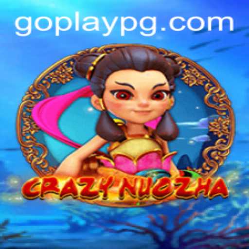 Exploring the World of CrazyNuoZha: A Thrilling Adventure Awaits